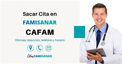 solicitud de citas famisanar|Sacar Citas Cafam Famisanar: En línea y Teléfono